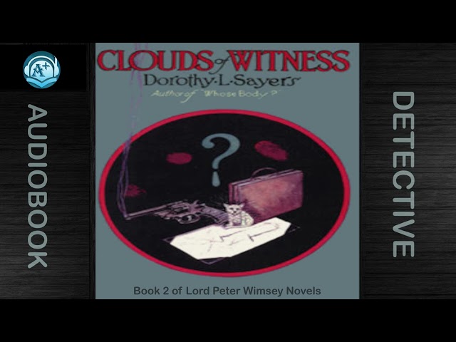 Detective | Lord Peter Wimsey |Book 2 | Clouds of Witness | Dorothy L. Sayers |Read by Kirsten Wever