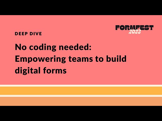 No coding needed: Empowering teams to build digital forms