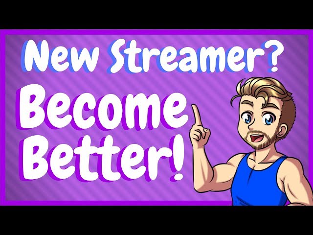 Twitch Tips For New Streamers