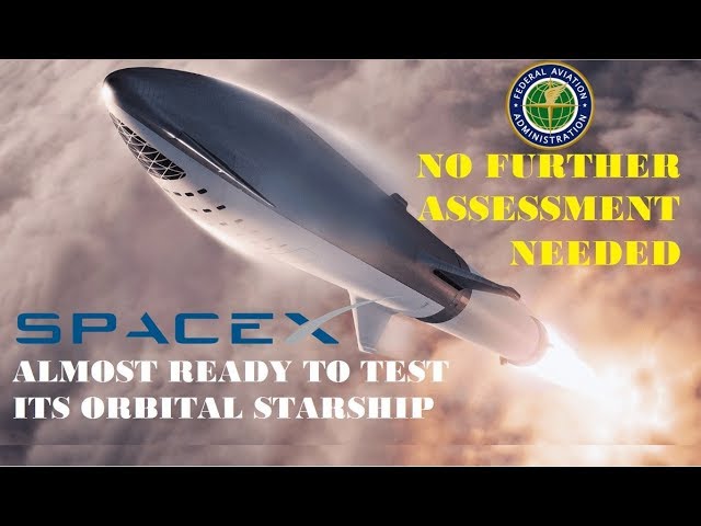 SpaceX Starship Update:  SpaceX confirms it's almost ready to test its orbital Starship