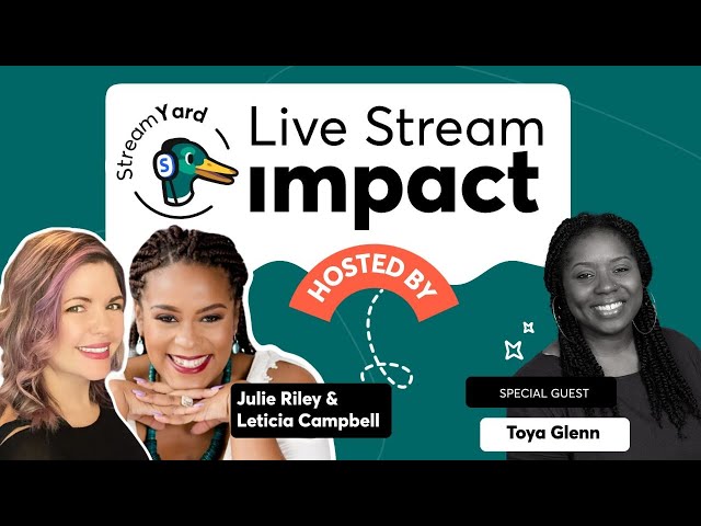 Live Stream Impact: How to Become a Livestream Producer with StreamYard