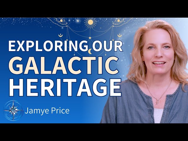 Did Galactic Beings Create Humanity? Channeler Jamye Price Investigates!