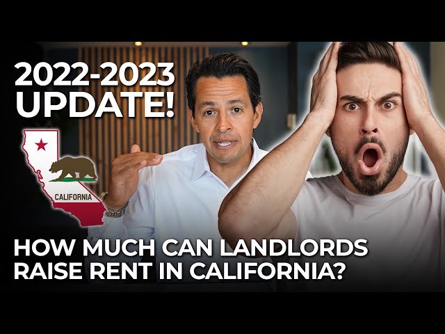 How Much Can a Landlord in California Legally Raise the Rent in 2022?