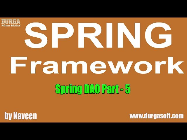Java Spring | Spring Framework | Spring DAO Part - 5 by Naveen