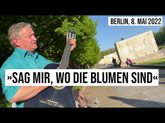 08.05.2022 #Berlin »Sag mir, wo die Blumen sind« #Russen singen #Antikriegslied am Tag der Befreiung
