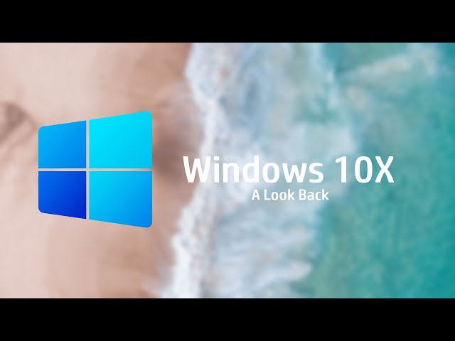 A Look Back at Windows 10X