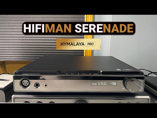 HIFIMAN SERENADE R2R DAC and HeadPhone Amp Review