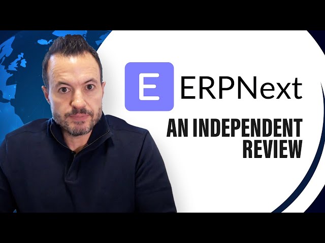 Independent Review of ERPNext | Open Source ERP Software