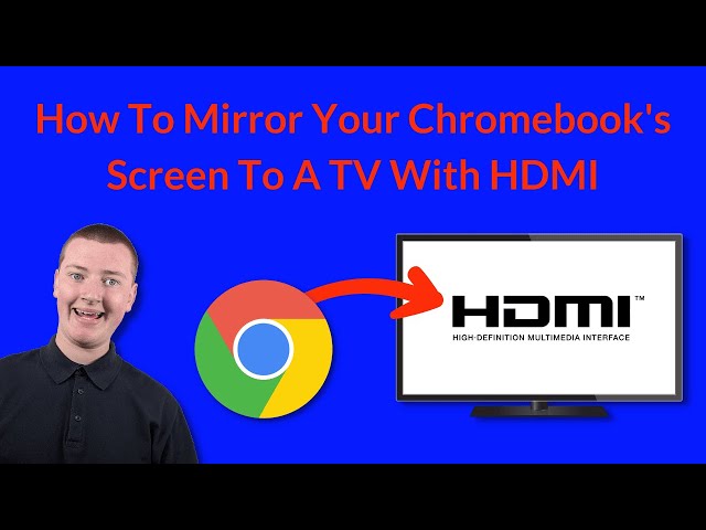 How To Mirror Your Chromebook's Screen To A TV With HDMI