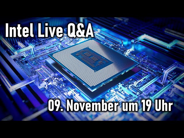 Live Q&A mit Intel Deutschland - Wir stellen Eure Fragen!