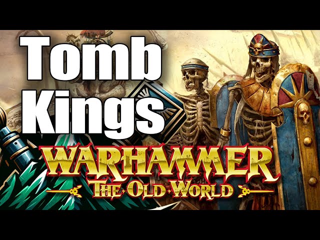 Tomb Kings in the Old World