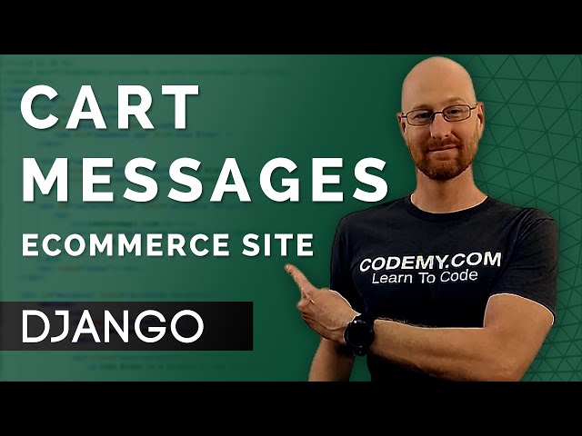 Shopping Cart Messages - Django Wednesdays ECommerce 21