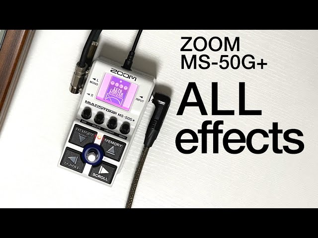 ALL effects / ZOOM MS-50G+ Multistomp全エフェクト弾いてみた