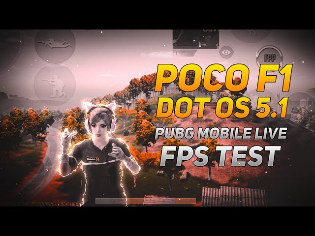 🔴LIVE | 🔥🔥 POCO F1 | DOT OS 5.1 LIVE FPS & HEAT TEST