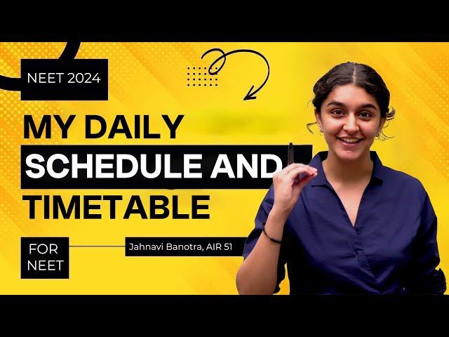 My Daily Schedule and Timetable | NEET Topper Jahnavi Banotra | AIR 51 | AIIMS Delhi
