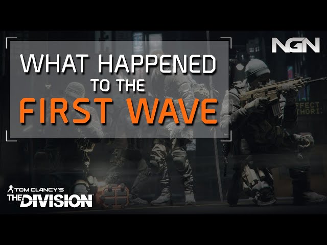 WHAT HAPPENED TO THE FIRST WAVE? || Lore || The Division
