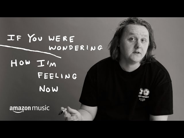 My Two Most Personal Songs | Lewis Capaldi
