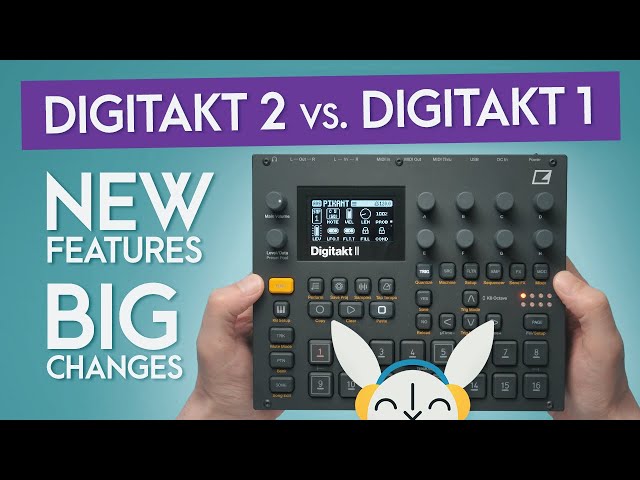 DIGITAKT II | All New Features + Elektron Sequencer Essentials | Digitakt 2 vs. Digitakt 1