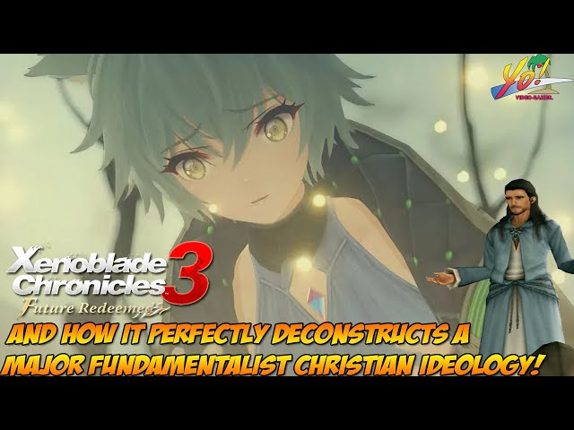 Xenoblade 3 Future Redeemed! And How it Perfectly Deconstructs a Major Christian Ideology!