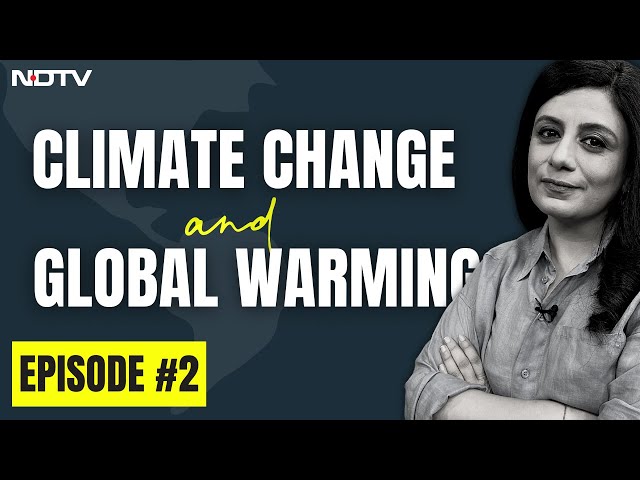 Climate Change and Global Warming, EXPLAINED | The Climate Explainers