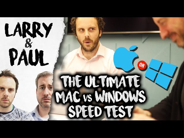 The ULTIMATE Mac vs. Windows Speed Test - Larry And Paul