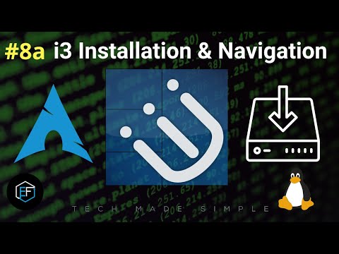 [8a] | i3 Installation & Navigation