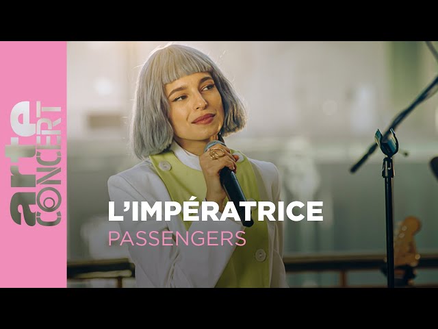 L'Impératrice at the Grand Palais, Paris - Passengers - ARTE Concert