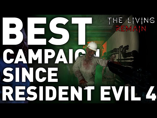 The BEST VR Campaign since Resident Evil 4 - The Living Remain Review