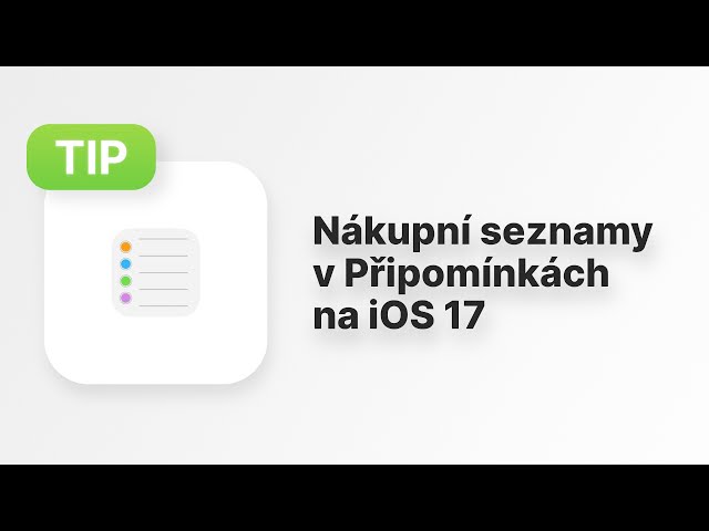 AppleTip #99: Jak je to s nákupními seznamy v iOS 17