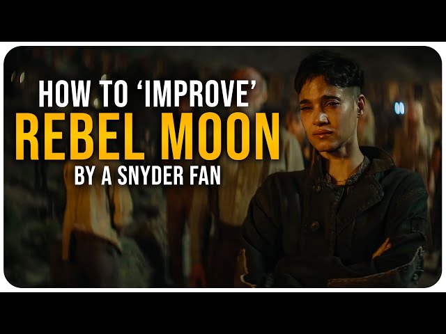 ‘Improving’ Rebel Moon Part 2: The Scargiver | Movie Breakdown