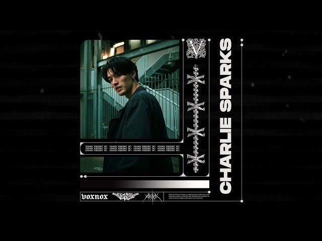 Voxnox Podcast 157 : Charlie Sparks