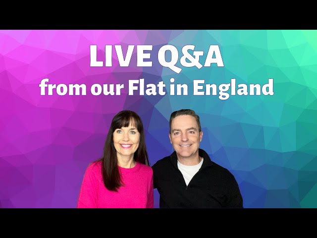 Livestream Q&A from our Flat in England!