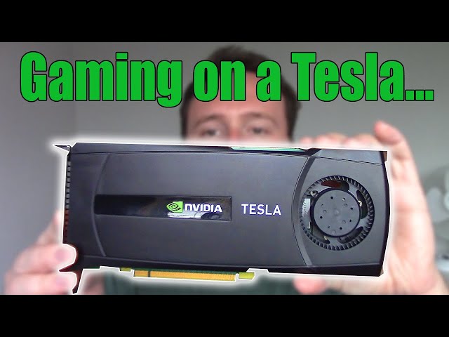 Why You Shouldn't Try Gaming With an Nvidia TESLA Graphics card...