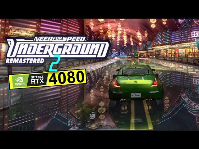 Need for Speed: Underground 2 Remastered Mod PC RTX 4080 4K 60 FPS Gameplay