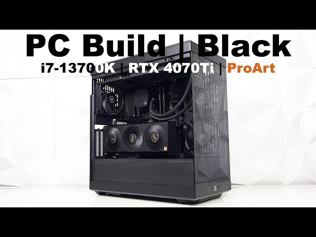 Black PC Build | No RGB | i7-13700K | ProArt RTX 4070Ti | EK Nucleus | T-Create Expert | ProArt B760