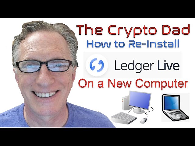 How to Re-Install Ledger Live on a New Computer (Latest Version 2021)