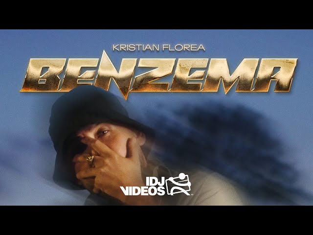 KRISTIAN FLOREA - BENZEMA (OFFICIAL VIDEO)