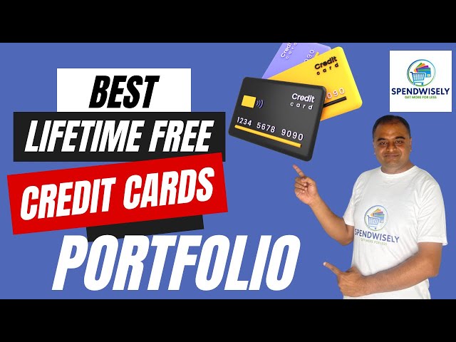 Best Lifetime Free Credit Cards 2024 Portfolio | Lifetime Free Credit Cards Combo