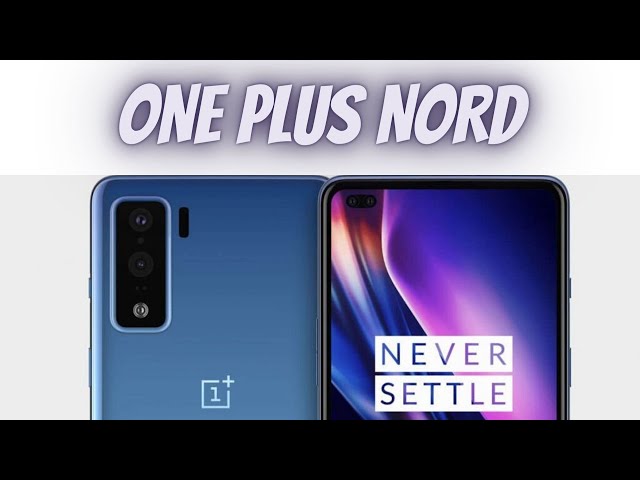 OnePlus Nord: Everything We Know So Far