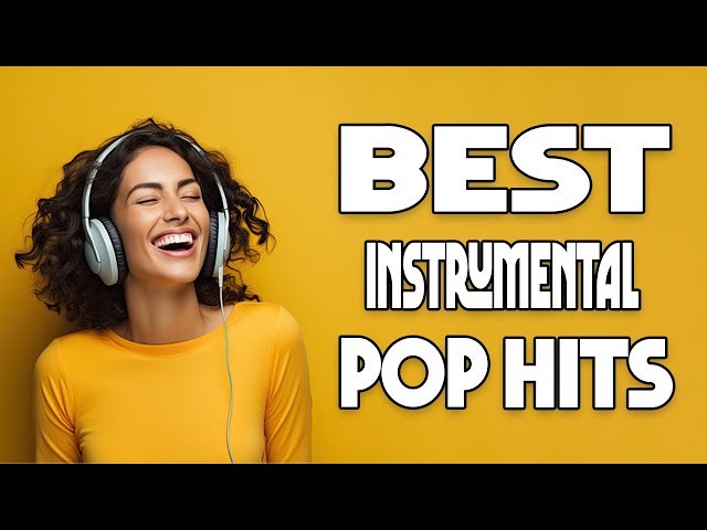 Best Instrumental Pop Hits | Concentration Mix