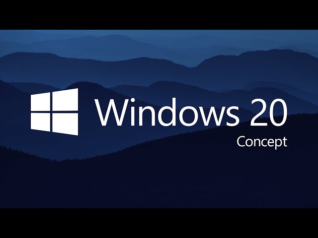 Introducing Windows 20 (Concept by Avdan)