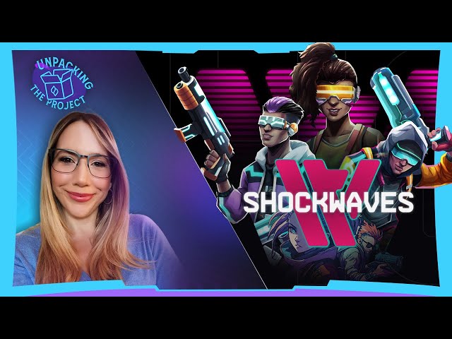 Unpacking the Project- Featuring Shockwaves