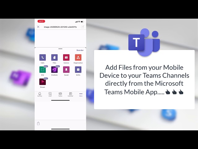 Upload Files to your Microsoft Teams Channels and OneDrive from the Microsoft Teams Mobile App