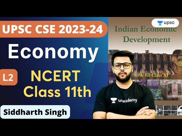 NCERT Economics | Lecture 2 | Class 11th | UPSC CSE 2023-24 | Siddharth Singh | Unacademy UPSC