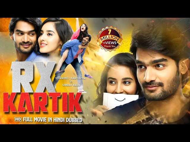 RX Karthik Full Movie Hindi Dubbed | Karthikeya Gummakonda Simran Kaur South Movie