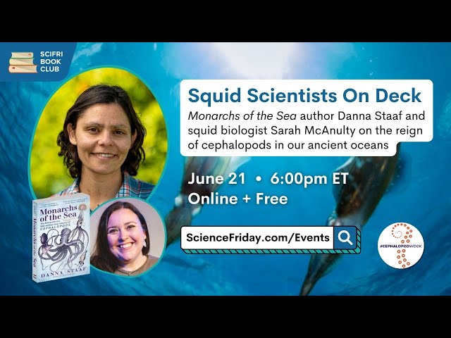 Squid Scientists On Deck: Danna Staaf and Sarah McAnulty - #SciFriBookClub