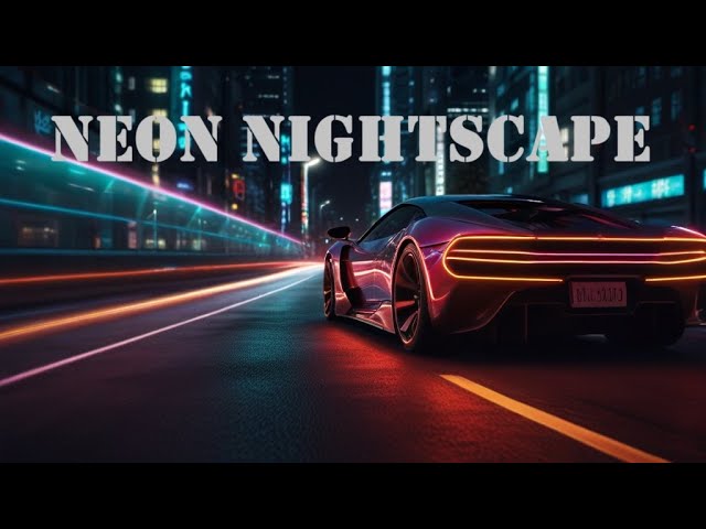 Neon Nightscape (Synthwave/Retrowave/Electronic MIX)