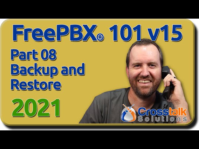 08 Backup and Restore - FreePBX 101 v15