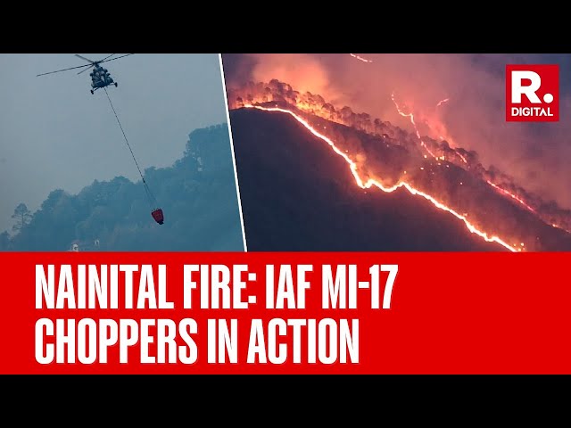 Nainital Fire: IAF Mi-17 Helicopters Deployed To Douse Massive Forest Fire
