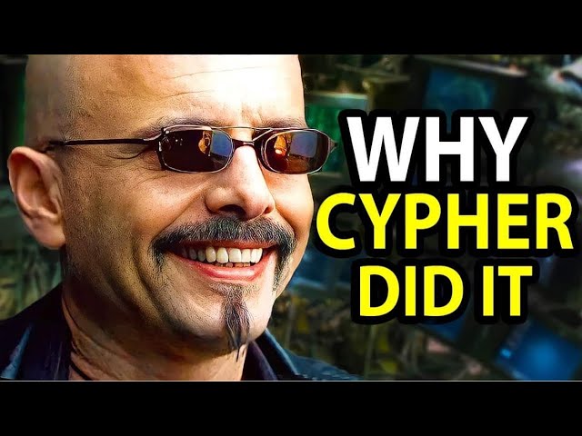Why Cypher Did It! | MATRIX EXPLAINED